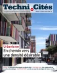 Techni.Cités. Le magazine des professionnels de la ville et des territoires, 358 - Décembre 2022 - En chemin vers une densité désirable