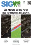 SIGMAG, 36 - Mars 2023 - Les atouts du SIG pour des territoires résilients