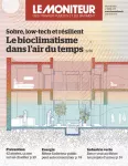 Moniteur des travaux publics et du bâtiment (Le), 6241 - 14/04/2023 - Le bioclimatisme dans l'air du temps