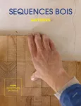 Séquences bois, 140 - Avril 2023 - Guide construire en paille