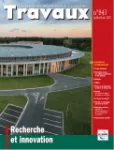 Travaux. La revue technique des entreprises de travaux publics, 843 - Juillet - Août 2007 - Recherche et innovation