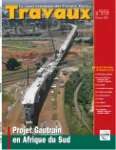 Travaux. La revue technique des entreprises de travaux publics, 858 - Février 2009 - Projet Gautrain en Afrique du Sud