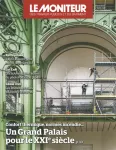 Moniteur des travaux publics et du bâtiment (Le), 6246 - 19/05/2023 - Un grand Palais pour le XXIe siècle