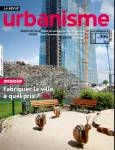 Urbanisme, 396 - Printemps 2015 - Fabriquer la ville à quel prix ?