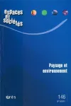 Espaces et sociétés, 146 - 3/2011 - Paysage et environnement