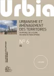 Urbia. Les cahiers du développement urbain durable, Hors-série N°6 - Juin 2020 - Urbanisme et aménagement des territoires : un aperçu de la jeune recherche francophone