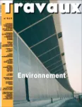 Travaux. La revue technique des entreprises de travaux publics, 815 - Janvier 2005 - Environnement