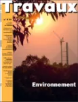 Travaux. La revue technique des entreprises de travaux publics, 830 - Mai 2006 - Environnement