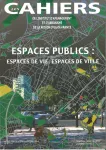 Les cahiers de l'Institut d'Aménagement et d'Urbanisme de la Région Ile-de-France, 133 - 134 - 2e et 3e trimestre 2002 - Espaces publics 