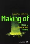 Making of phare & hypergreen towers