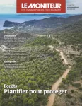 Moniteur des travaux publics et du bâtiment (Le), 6257 - 04/08/2023 - Forêts, planifier pour protéger