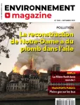 Environnement magazine, 1805 - Septembre 2023 - La reconstruction de Notre-Dame a du plomb dans l'aile