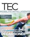 Transport environnement circulation (TEC), 258 - Septembre 2023 - Un engagement commun pour une logistique, décarbonée