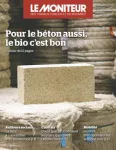 Moniteur des travaux publics et du bâtiment (Le), 6271 - 03/11/2023 - Pour le béton aussi, le bio c'est bon