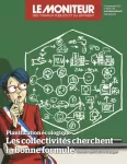 Moniteur des travaux publics et du bâtiment (Le), 6273 - 17/11/2023 - Les collectivités cherchent la bonne formule