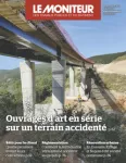 Moniteur des travaux publics et du bâtiment (Le), 6274 - 24/11/2023 - Ouvrages d'art en série sur un terrain accidenté