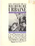Annales de la recherche urbaine (Les), 35-36 - Octobre 1987 - Chômages, mutations, territoires