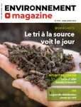 Environnement magazine, 1810 - Mars - avril 2024 - Le tri à la source voit le jour