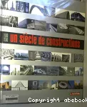 Un siècle de constructions : 1900-2000 : volume 2
