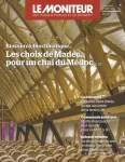 Moniteur des travaux publics et du bâtiment (Le), 6300 - 17/05/2024 - Les choix de Madec pour un chai du Médoc