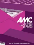 AMC Le Moniteur architecture, 220 - Janvier 2013 - Une année d'architecture en France