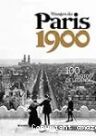 Visages du Paris 1900 : 100 photos de légende
