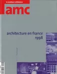 AMC Le Moniteur architecture, 94 - Décembre 1998 - Architecture en France 1998