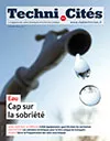 Techni.Cités. Le magazine des professionnels de la ville et des territoires, 374 - Juin - juillet 2024 - Eau, cap sur la sobriété