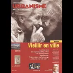 Urbanisme, 311 - Mars - avril 2000 - Vieillir en ville