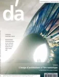 DArchitectures (D'A), 210 - Juillet Août 2012 - L'image d'architecture à l'ère de la fabrication numérique