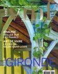 Vieilles maisons françaises (VMF), 317 - Septembre - octobre 2024 - Gironde