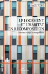 Le logement et l'habitat en recomposition