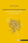 Quarante ans de politiques urbaines (1979-2020)