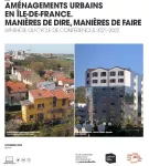 Aménagements urbains en Île-de-France. Manières de dire, manières de faire