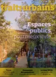 Traits urbains, 145 - Septembre - octobre 2024 - Espaces publics pour lieux vivre