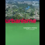 Urbanisme, Hors-série n°47 - Février 2014 - Campagnes urbaines