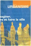 Urbanisme, Hors-série n°19 - Juillet - Août 2003 - Imaginer, dire et faire la ville