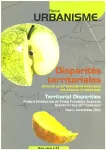 Urbanisme, Hors-série n°21 - Mars - avril 2004 - Disparités territoriales