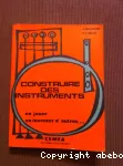 Construire des instruments