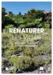 Renaturer les villes