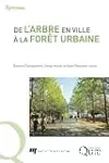 De l'arbre en ville à la forêt urbaine