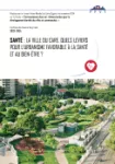 Santé : la ville du Care, quels leviers pour l'urbanisme favorable à la santé et au bien-être ?