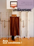 Urbanisme, 352 - Janvier - février 2007 - Avis aux candidats !