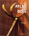 L'atlas du bois