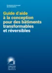 Guide d'aide à la conception pour les bâtiments transformables et réversibles