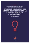 Etude sur l'évolution des métiers de l'ingénierie, de la construction et de l'aménagement