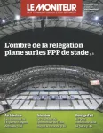 Moniteur des travaux publics et du bâtiment (Le), 6326 - 08/11/2024 - L'ombre de la relégation plane sur PPP de stade