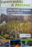 Espace public & paysage, 239 - Novembre - décembre 2024 - Une forêt urbaine pousse à Paris