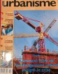 Urbanisme, 270-271 - Janvier - février 1994 - Comment faire de l'aménagement urbain malgré la crise ? 