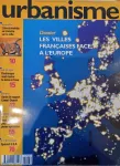 Urbanisme, 260 - Janvier - février 1993 - Les villes françaises face à l'Europe